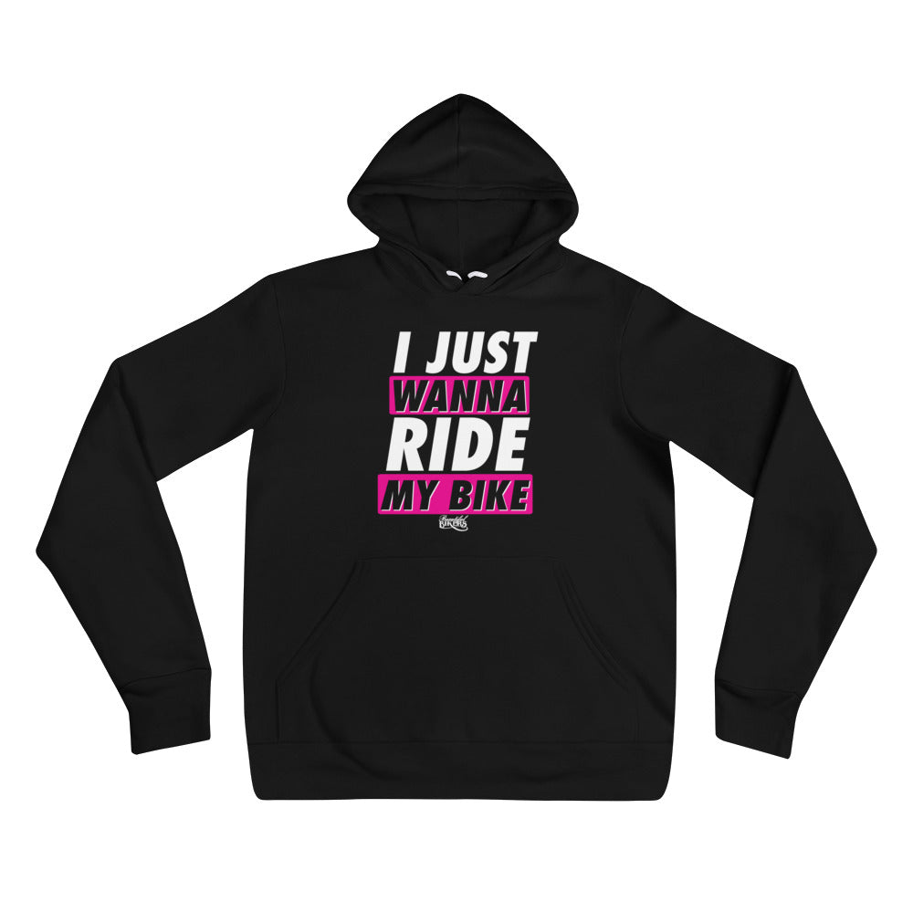 I Just Wanna Ride My Bike Unisex hoodie